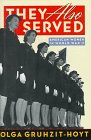 Stock image for They Also Served: American Women in World War II for sale by ThriftBooks-Atlanta