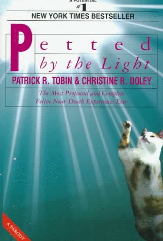9781559723145: Petted by the Light: The Most Profound and Complete Feline Near-Death Experiences Ever