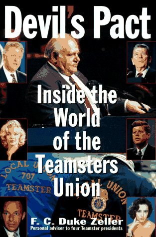 Stock image for Devil's Pact: Inside the World of the Teamsters Union for sale by SecondSale