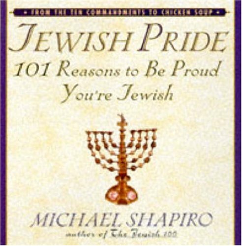9781559723930: Jewish Pride: 101 Reasons to Be Proud You're Jewish