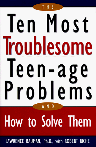 Stock image for The Ten Most Troublesome Teen-Age Problems: And How to Solve Them for sale by Idaho Youth Ranch Books