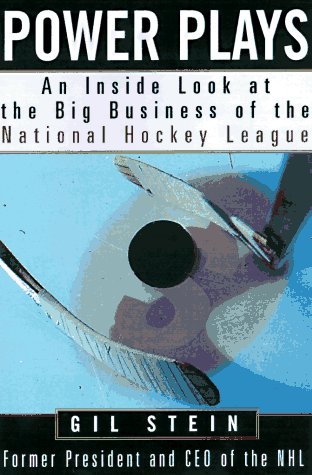 Power Plays: An Inside Look at the Big Business of the National Hockey League