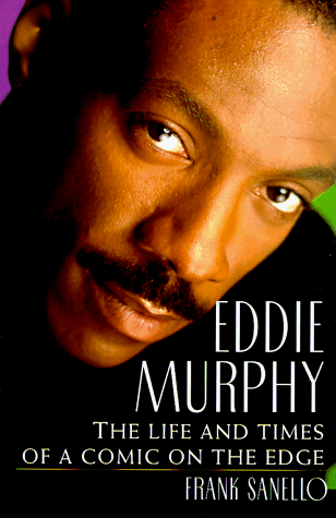 Stock image for Eddie Murphy : The Life and Times of a Comic on the Edge for sale by Better World Books