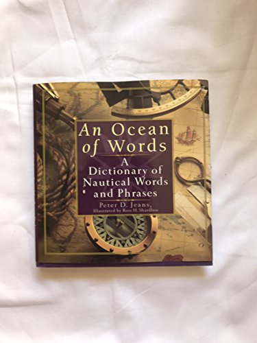 Stock image for An Ocean of Words: A Dictionary of Nautical Words and Phrases for sale by ThriftBooks-Dallas