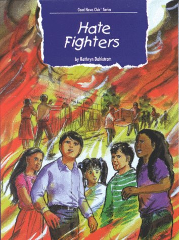Beispielbild fr Hate Fighters (Good News Club Series) zum Verkauf von ThriftBooks-Dallas