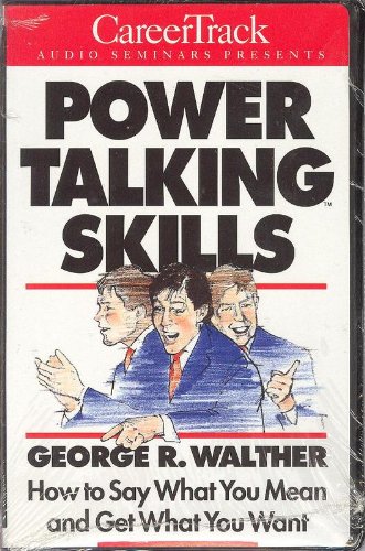 Beispielbild fr Power Talking Skills: How To Say What You Mean And Get What You Want [AUDIOBOOK] zum Verkauf von Defunct Books