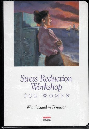 Stock image for Stress Reduction Workshop For Women. for sale by Brentwood Books