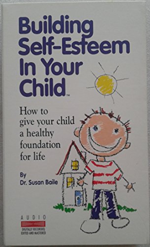 Stock image for Building Self-Esteem in Your Child for sale by The Yard Sale Store