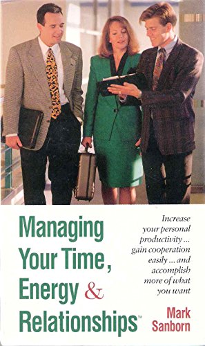 Imagen de archivo de Managing Your Time, Energy & Relationships a la venta por The Yard Sale Store