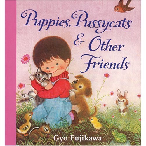 Stock image for Puppies, Pussycats and Other Friends for sale by Hafa Adai Books