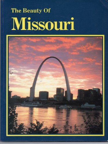 Beispielbild fr The Beauty of Missouri zum Verkauf von HPB-Emerald