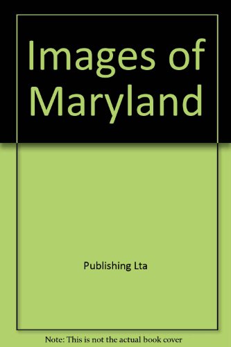 Beispielbild fr Images of Maryland zum Verkauf von Wonder Book