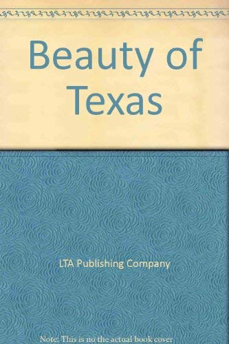 Beauty of Texas (9781559883146) by Will, Robin; Shangle, Robert D.
