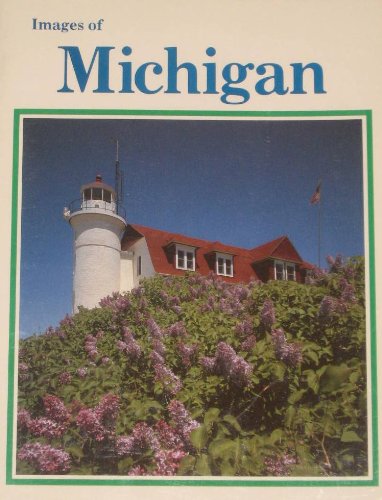 Imagen de archivo de Images of Michigan a la venta por Modetz Errands-n-More, L.L.C.