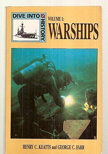 9781559920391: Warships (Dive into History) Volume I