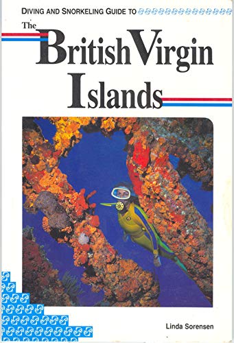 Imagen de archivo de Diving and Snorkeling Guide to the British Virgin Islands (Picses Diving and Snorkeling Guides) a la venta por Half Price Books Inc.