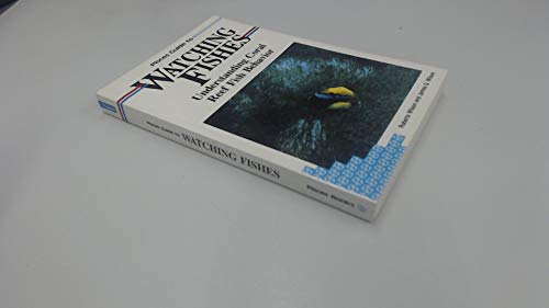 Pisces Guide to Watching Fishes: Understanding Coral Reef Fish Behavior (9781559920612) by Wilson, Roberta; Wilson, James Q.