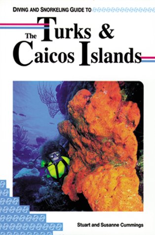 Stock image for Diving and Snorkeling Guide to the Turks and Caicos Islands for sale by 2Vbooks
