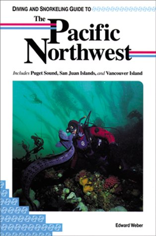 Stock image for Diving and Snorkeling Guide to the Pacific Northwest: Includes Puget Sound, San Juan Islands, and Vancouver Island (Lonely Planet Diving & Snorkeling Great Barrier Reef) for sale by HPB Inc.