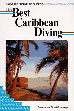 9781559920827: Diving and Snorkeling Guide to the Best Caribbean Diving