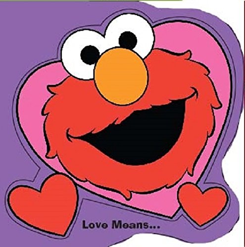 Stock image for Sesame Street Character Foam Face Books - Love Means. for sale by ThriftBooks-Dallas