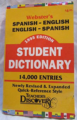 Imagen de archivo de Webster's Spanish-English English-Spanish Dictionary Student Dictionary (Teacher's Discovery) a la venta por Copper News Book Store