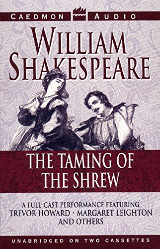 Stock image for The Taming of the Shrew (Unabridged Full Cast Performance Featuring Trevor Howard and Margaret Leighton). for sale by Black Cat Hill Books