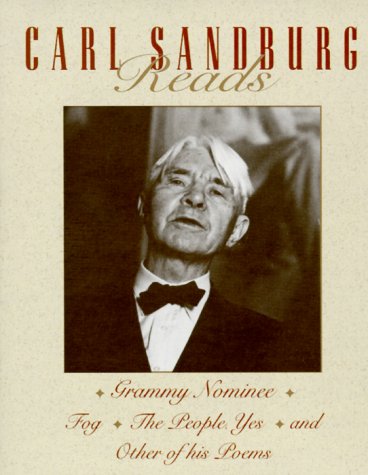 Stock image for Carl Sandburg Reads: Grammy Nominee, Fog, the People Yes and Other of His Poems for sale by The Yard Sale Store