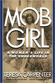 Beispielbild fr Mob Girl: A Woman's Life in the Underworld zum Verkauf von Booketeria Inc.