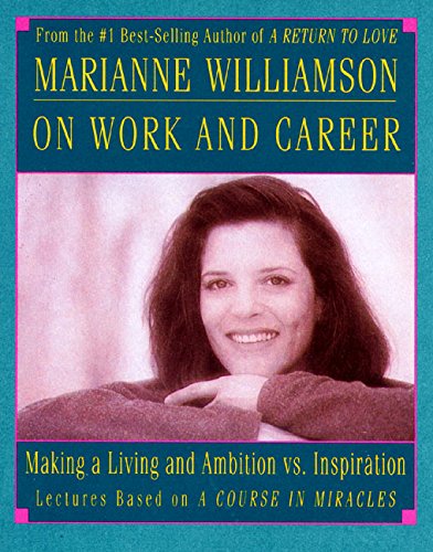 Marianne Williamson on Work/Career (9781559945905) by Williamson, Marianne