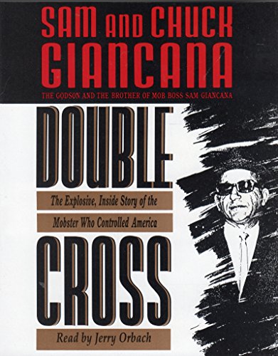9781559946476: Double Cross: The Explosive, Inside Story of the Mobster Who Controlled America