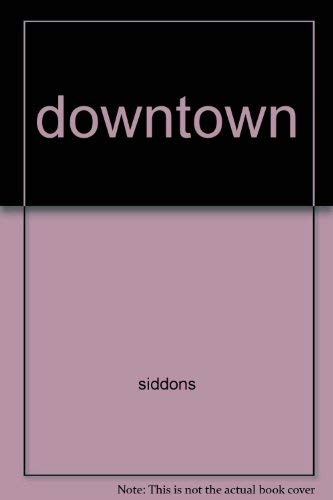 Downtown (9781559947329) by Siddons, Anne Rivers