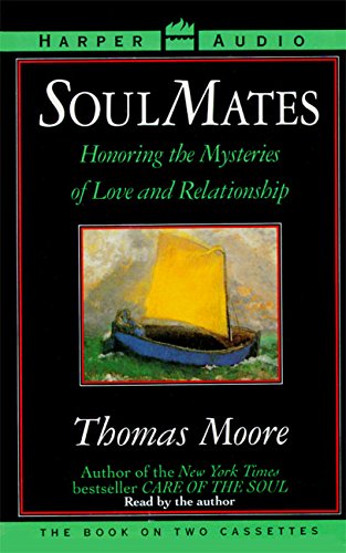 Beispielbild fr Soul Mates: Honoring the Mysteries of Love and Relationship zum Verkauf von The Yard Sale Store