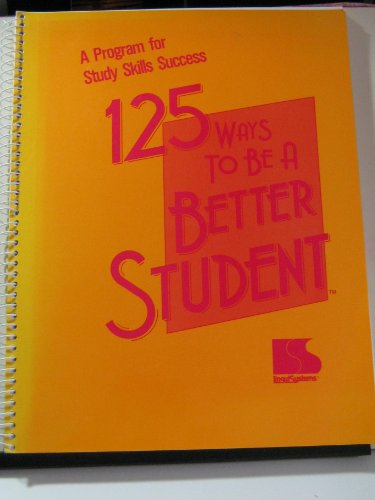 Beispielbild fr 125 Ways to Be a Better Student; A Program for Study Skills Success zum Verkauf von Books of the Smoky Mountains