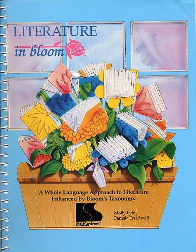 9781559991209: Literature in Bloom: A Whole Language Approach to Literature Enhanced by Blooms Taxonomy