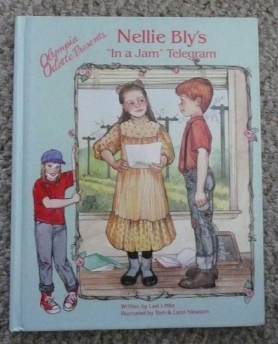 Imagen de archivo de Olympia Odette Presents : Nellie Bly's "In-a-Jam" Telegram a la venta por Better World Books