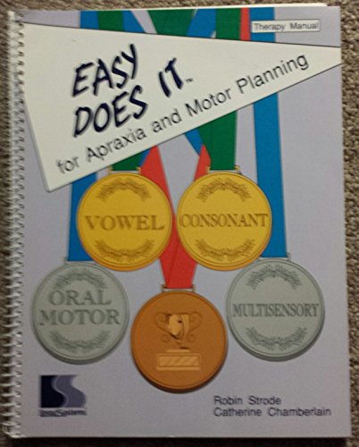 Stock image for Easy Does It for Apraxia and Motor Planning for sale by Better World Books