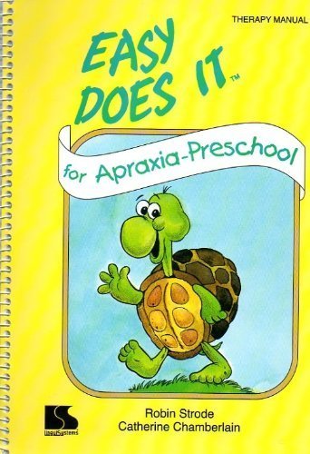 9781559998604: Easy Does It for Apraxia Preschool Therapy Manual