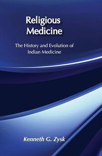 Beispielbild fr Religious Medicine : History and Evolution of Indian Medicine zum Verkauf von Better World Books