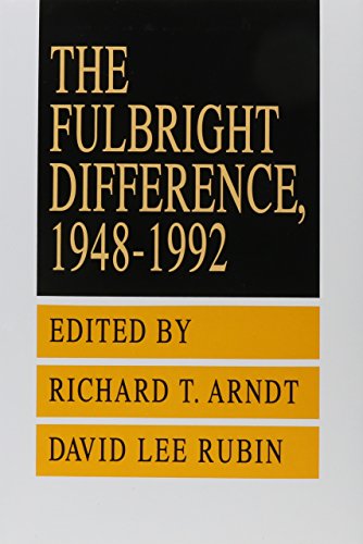 Stock image for The Fulbright Difference, 1948-1992 for sale by Herrick Books