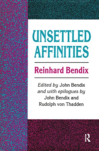 Stock image for Unsettled Affinities for sale by P.C. Schmidt, Bookseller