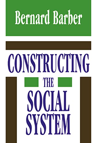 9781560001027: Constructing the Social System