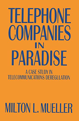 Immagine stock per Telephone Companies in Paradise: A Case Study in Telecommunications Deregulation