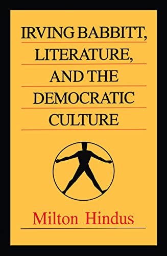 9781560001133: Irving Babbitt, Literature and the Democratic Culture (The Library of Conservative Thought)