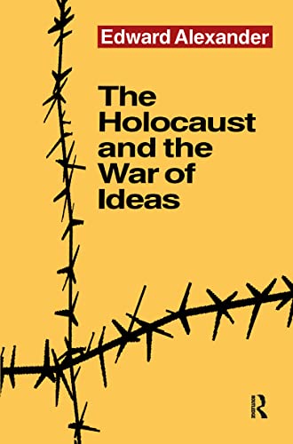 The Holocaust and the War of Ideas