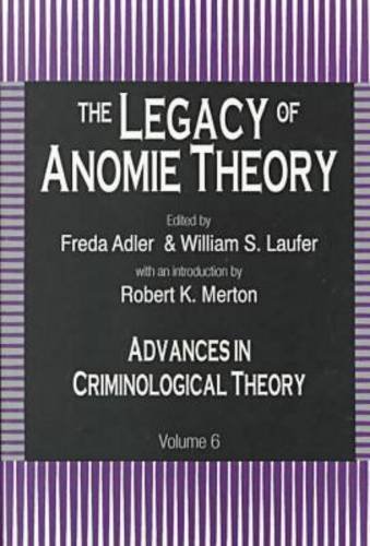 9781560001256: The Legacy of Anomie (v. 6) (Advances in Criminological Theory)