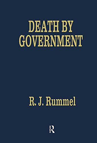 9781560001454: Death by Government: Genocide and Mass Murder Since 1900