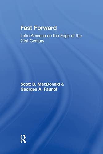 Stock image for Fast Forward : Latin America on the Edge of the 21st Century for sale by Katsumi-san Co.