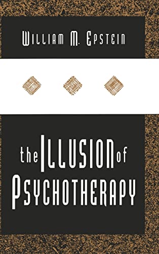 9781560002154: The Illusion of Psychotherapy