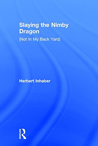 Imagen de archivo de Slaying the NIMBY Dragon a la venta por Books From California